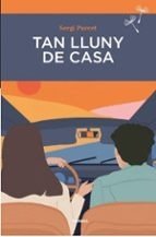 TAN LLUNY DE CASA, de SERGI PURCET | portada del libro