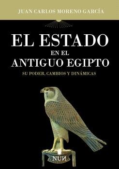 ESTADO EN EL ANTIGUO EGIPTO, EL, de MORENO GARCIA, JUAN CARLOS | portada del libro