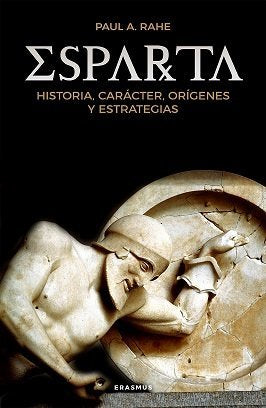ESPARTA, de RAHE, PAUL A. | portada del libro
