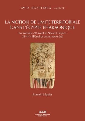 LA NOTION DE LIMITE TERRITORIALE DANS L?EGYPTE PHARAONIQUE., de SEGUIER, ROMAIN | portada del libro