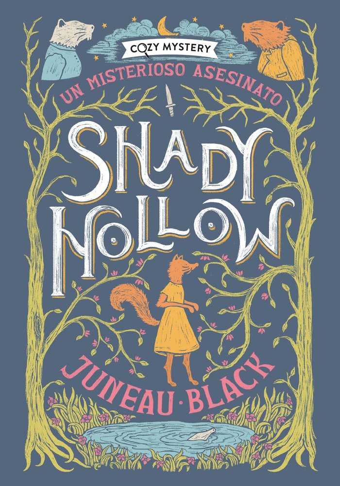 SHADY HOLLOW. UN MISTERIOSO ASESINATO (COZY MYSTERY), de BLACK, JUNEAU | portada del libro