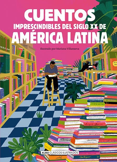 CUENTOS IMPRESCINDIBLES DEL SIGLO XX DE AMERICA LATINA | portada del libro