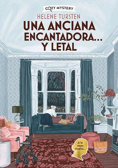 UNA ANCIANA ENCANTADORA? Y LETAL (COZY MYSTERY), de TURSTEN, HELENE | portada del libro