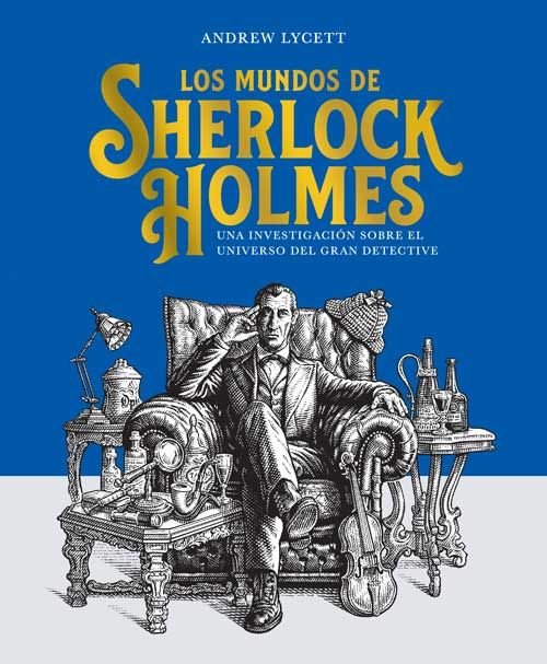 LOS MUNDOS DE SHERLOCK HOLMES, de LYCETT, ANDREW | portada del libro