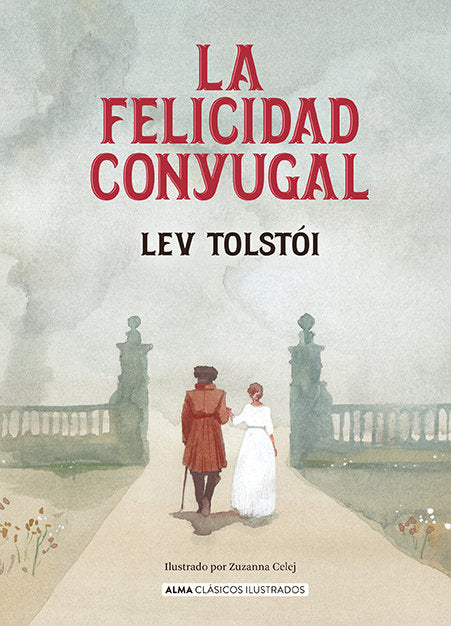 LA FELICIDAD CONYUGAL, de TOLSTOI, LEV | portada del libro