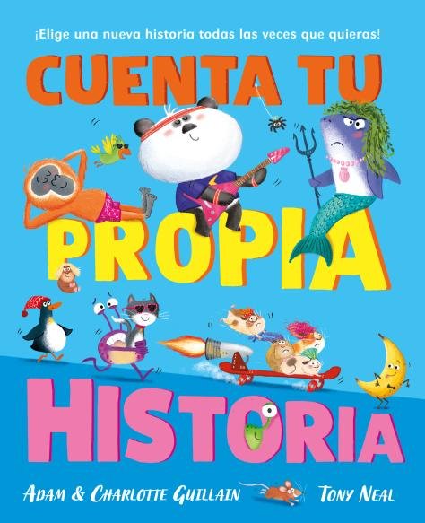 CUENTA TU PROPIA HISTORIA, de GUILLAIN, ADAM | portada del libro
