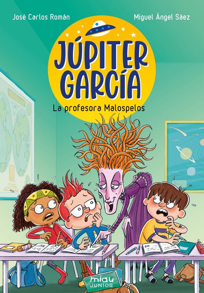 JUPITER GARCIA LA PROFESORA MALOSPELOS, de ROMAN,JOSE CARLOS | portada del libro