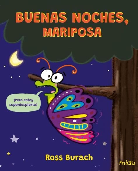 Buenas noches, Mariposa, de BURACH, ROSS | portada del libro