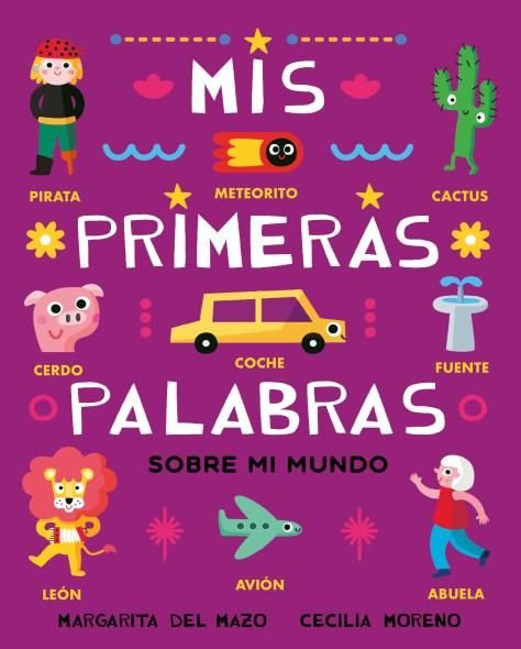 Mis primeras palabras sobre mi mundo, de DEL MAZO,MARGARITA | portada del libro