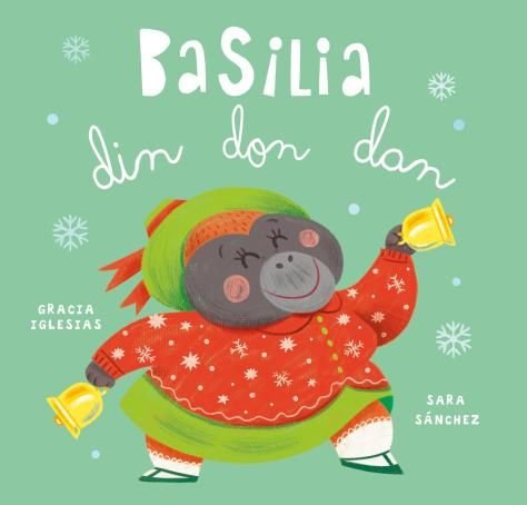 Basilia din don dan, de IGLESIAS,GRACIA | portada del libro