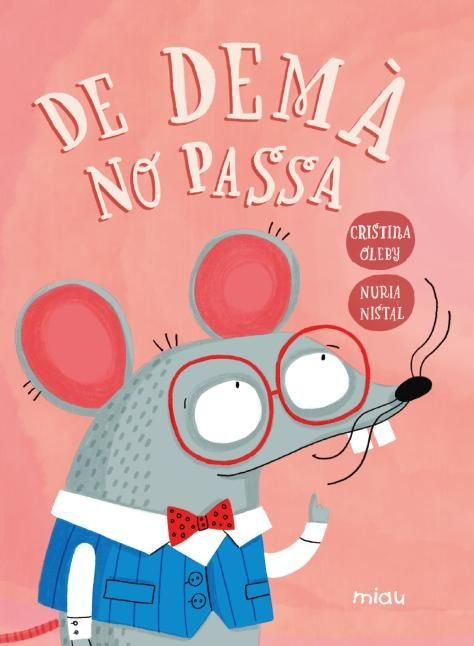 DE DEMA NO PASSA, de OLEBY, CRISTINA | portada del libro