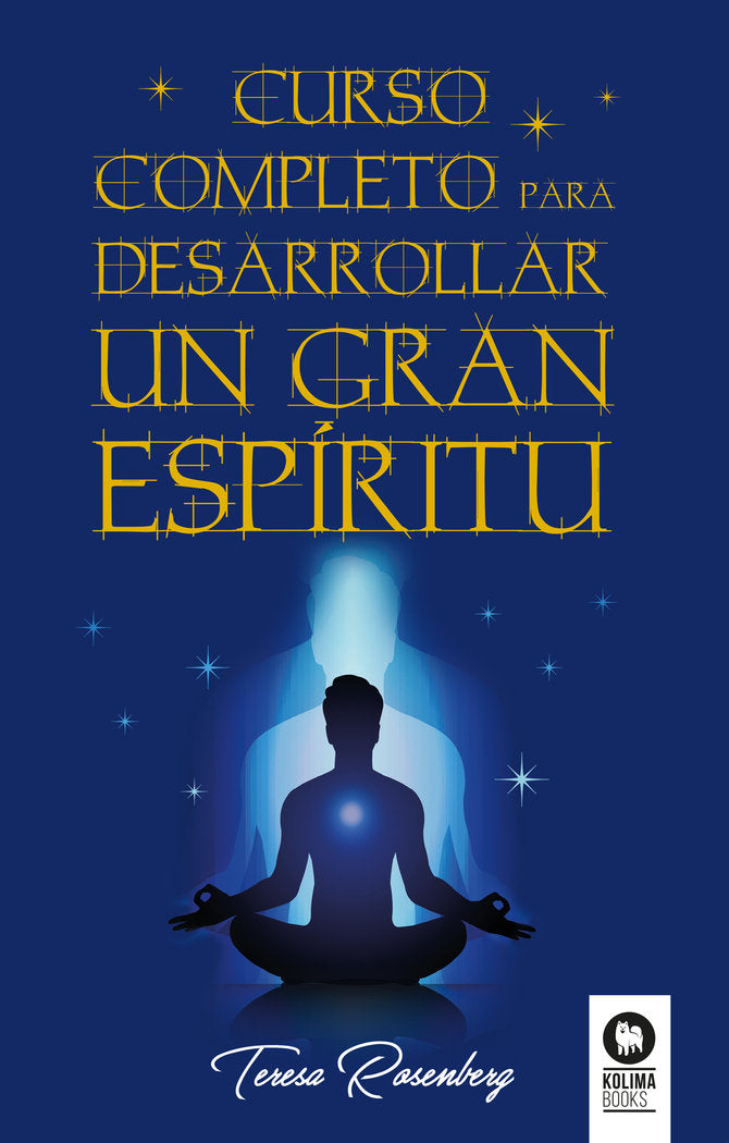 Curso completo para desarrollar un Gran Espíritu, de , Rosenberg, Teresa | portada del libro