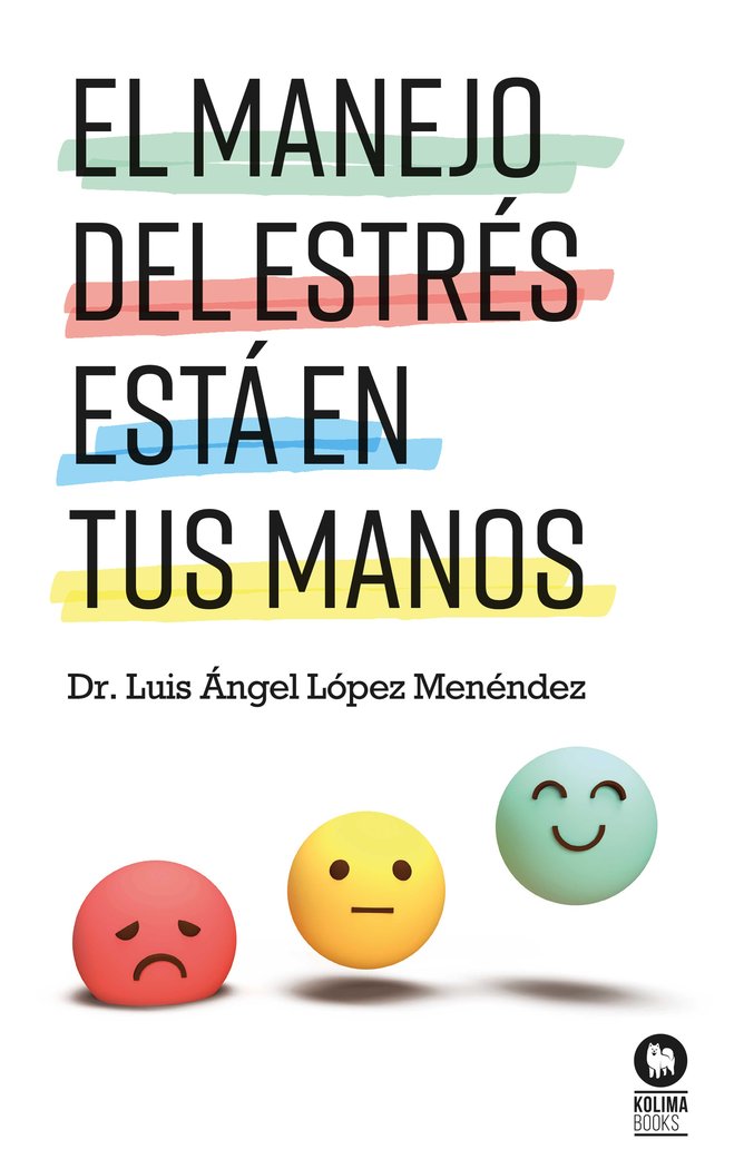 El manejo del estrés está en tus manos, de , López Menéndez, Luis Ángel | portada del libro
