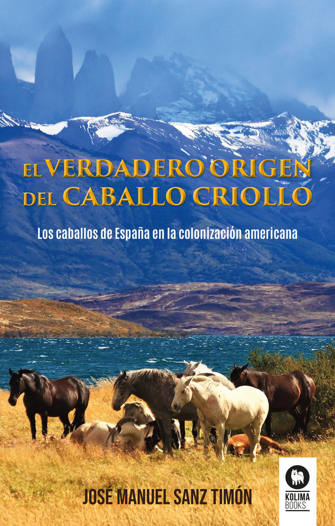 El verdadero origen del caballo criollo, de , Sanz Timón, José Manuel | portada del libro