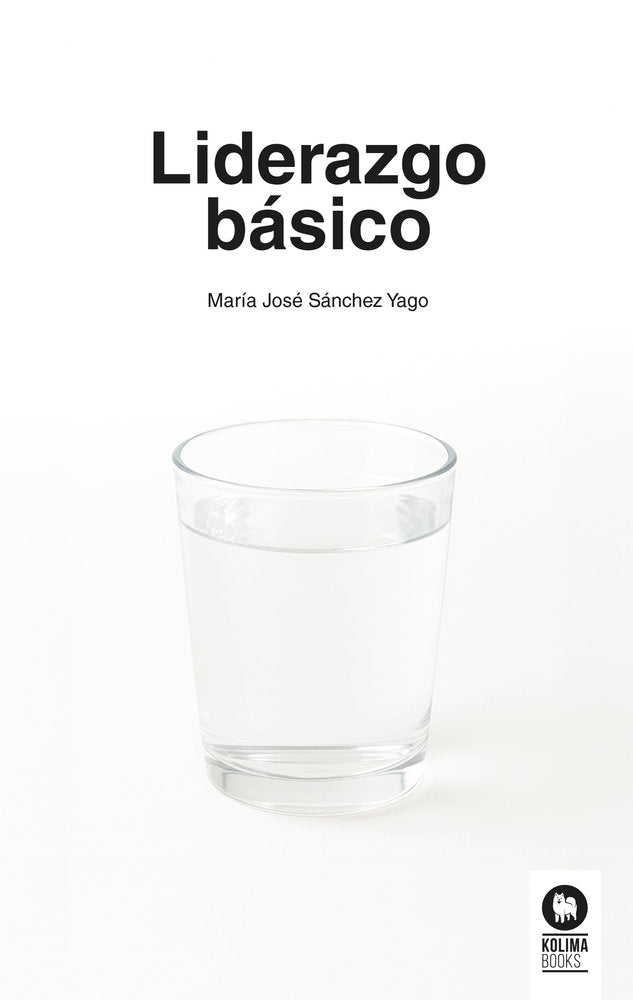 Liderazgo básico, de , Sánchez Yago, María José | portada del libro