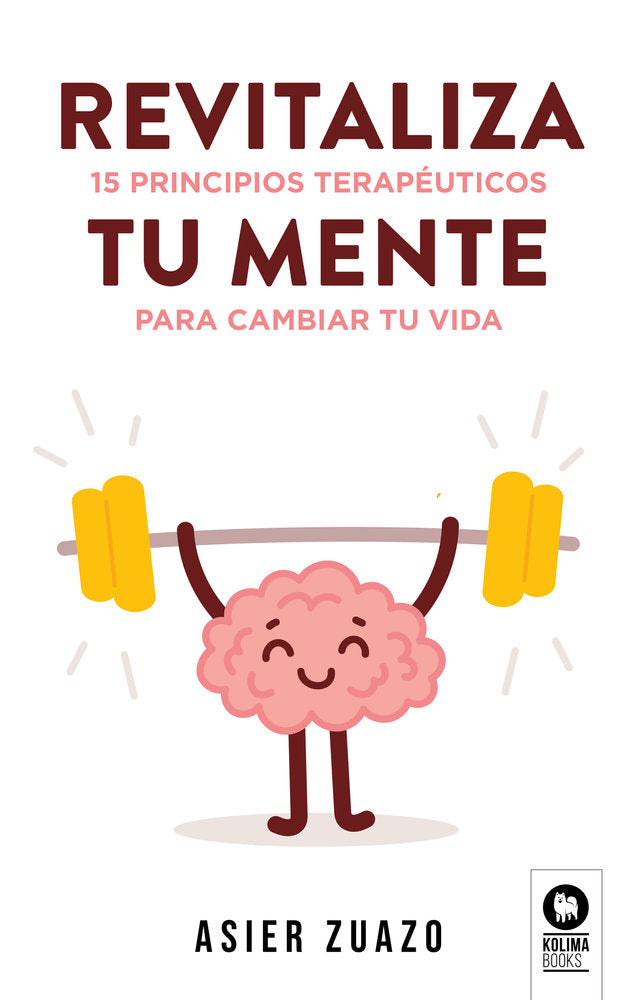 Revitaliza tu mente, de , Zuazo Iturbe, Asier | portada del libro