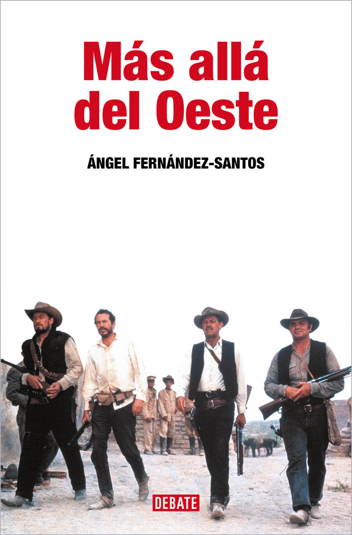 MAS ALLA DEL OESTE, de FERNANDEZ-SANTOS, ANGEL | portada del libro