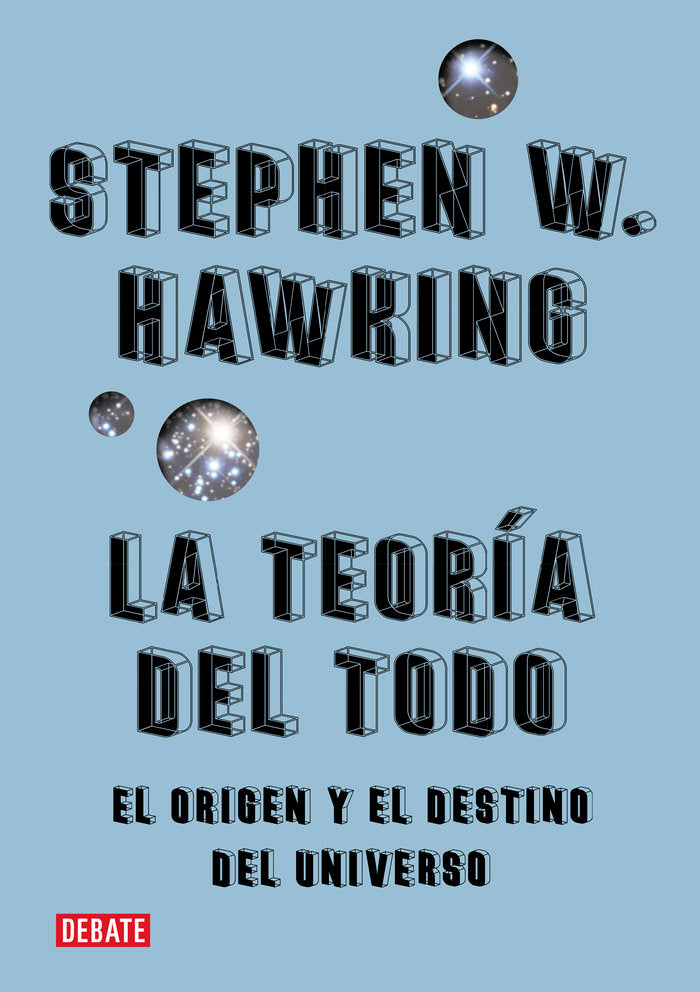 LA TEORIA DEL TODO, de HAWKING, STEPHEN | portada del libro