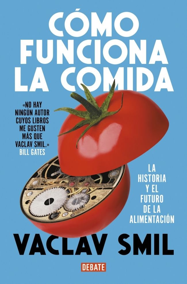 COMO FUNCIONA LA COMIDA, de VACLAV SMIL | portada del libro