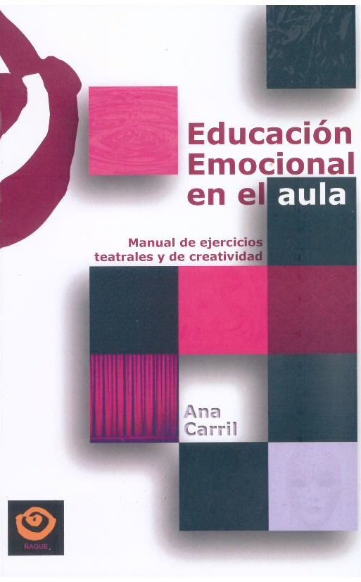 EDUCACION EMOCIONAL EN EL AULA, de CARRIL, ANA | portada del libro