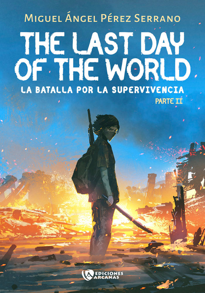 The last day of the World., de Pérez Serrano, Miguel Ángel | portada del libro