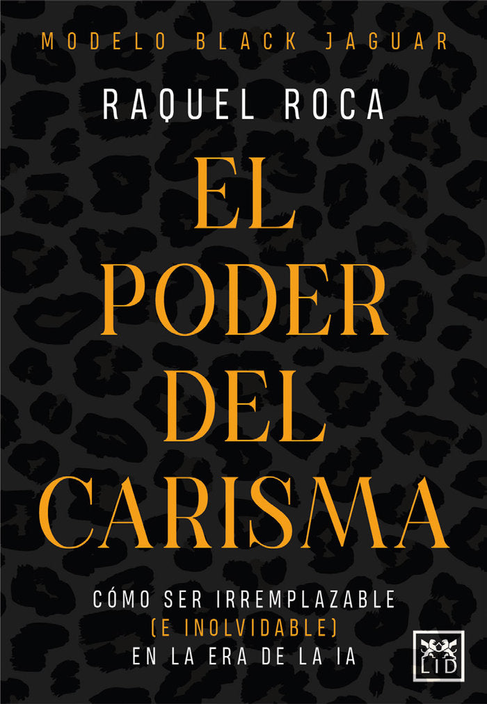 PODER DEL CARISMA, EL, de ROCA,RAQUEL | portada del libro