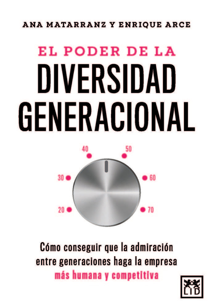 PODER DE LA DIVERSIDAD GENERACIONAL, EL, de HUETE | portada del libro