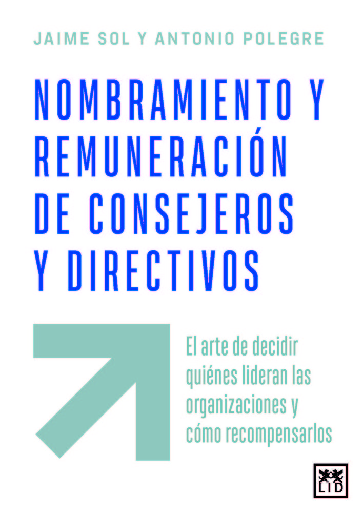 NOMBRAMIENTO Y REMUNERACION DE CONSEJEROS Y DIRECTIVOS, de SOL, JAIME | portada del libro