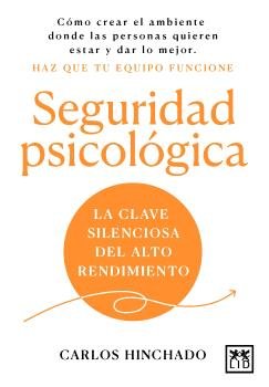 SEGURIDAD PSICOLOGICA, de HINCHADO, CARLOS | portada del libro