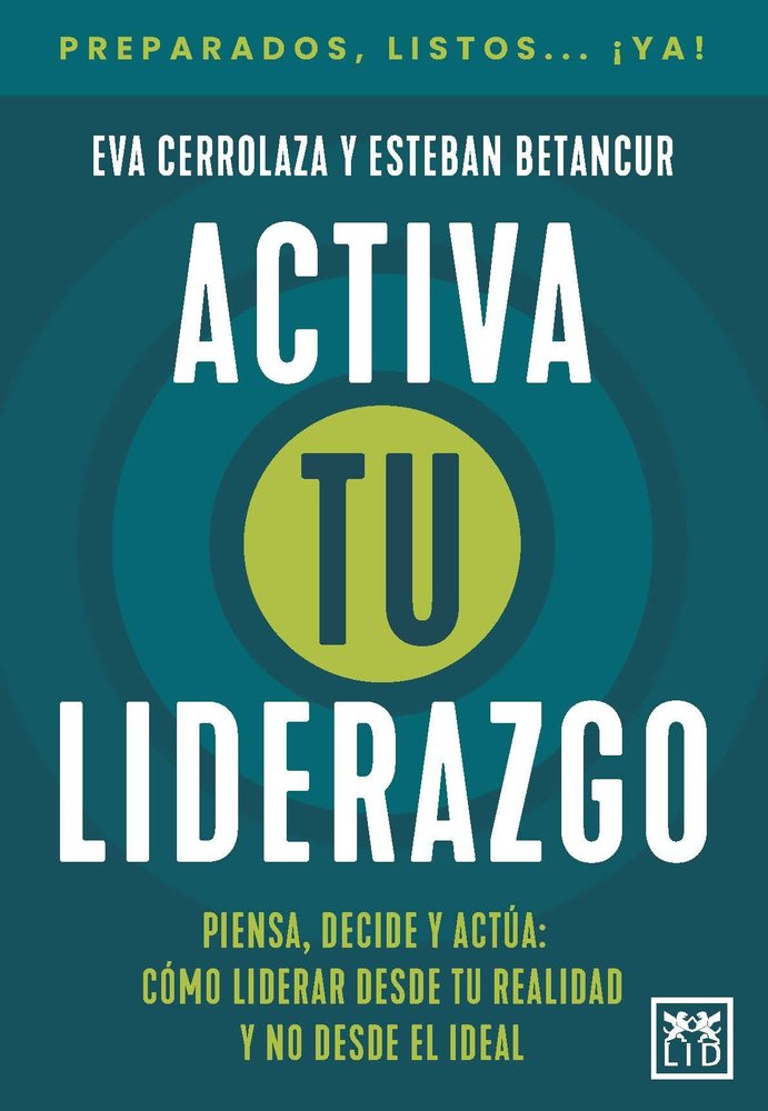 ACTIVA TU LIDERAZGO, de CERROLAZA JURISTO, EVA | portada del libro