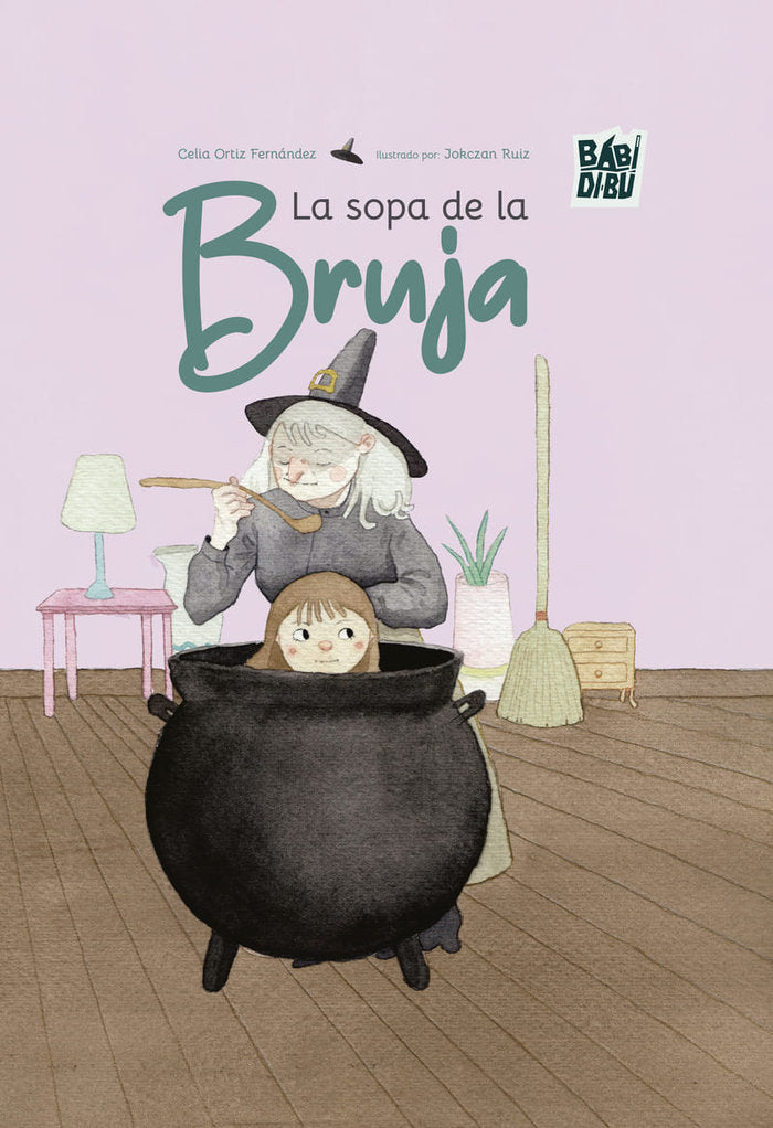 LA SOPA DE LA BRUJA, de ORTIZ FERNANDEZ, CELIA | portada del libro