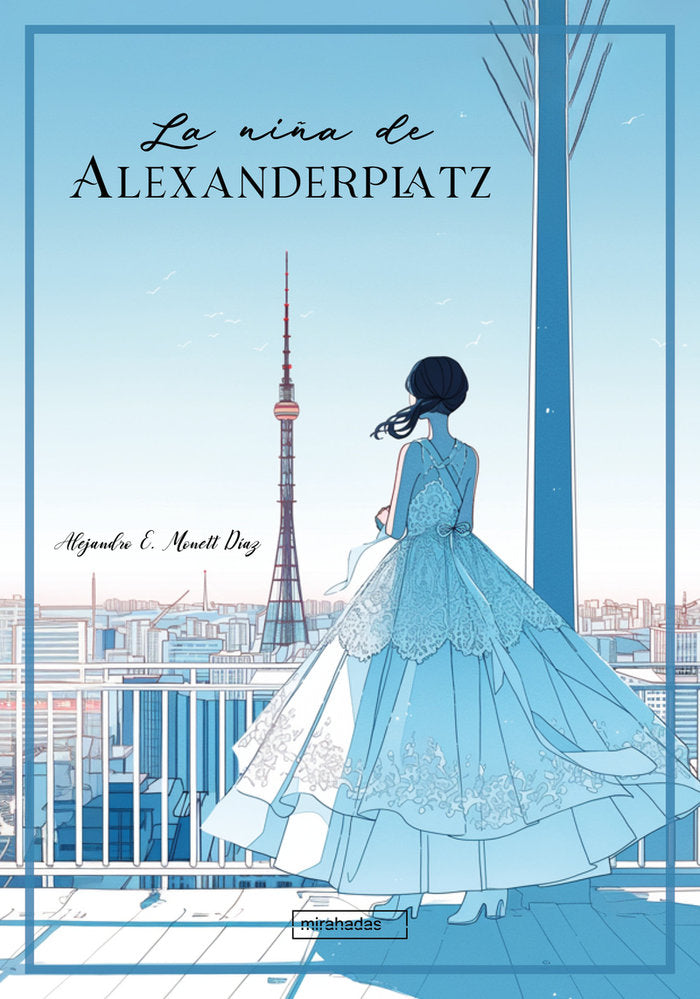 NI･A DE ALEXANDERPLATZ, LA, de E. MONETT DIAZ | portada del libro