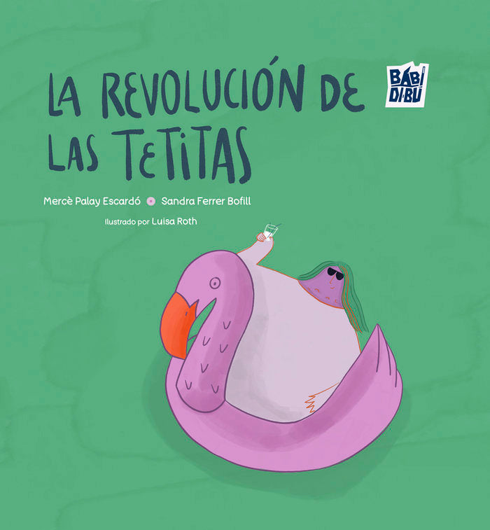 LA REVOLUCION DE LAS TETITAS, de FERRER BOFILL, SANDRA | portada del libro