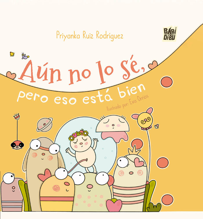 AUN NO LO SE, PERO ESO ESTA BIEN, de RUIZ RODRIGUEZ, PRIYANKA | portada del libro