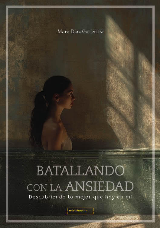Batallando con la ansiedad, de DIAZ GUTIERREZ,MARA | portada del libro