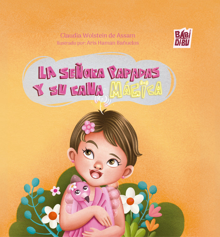 LA SEÑORA PAPADAS Y SU CANA MAGICA, de WOLSTEIN DE ASSAM, CLAUDIA | portada del libro
