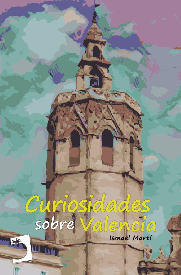 CURIOSIDADES SOBRE VALENCIA, de Martí, Ismael | portada del libro