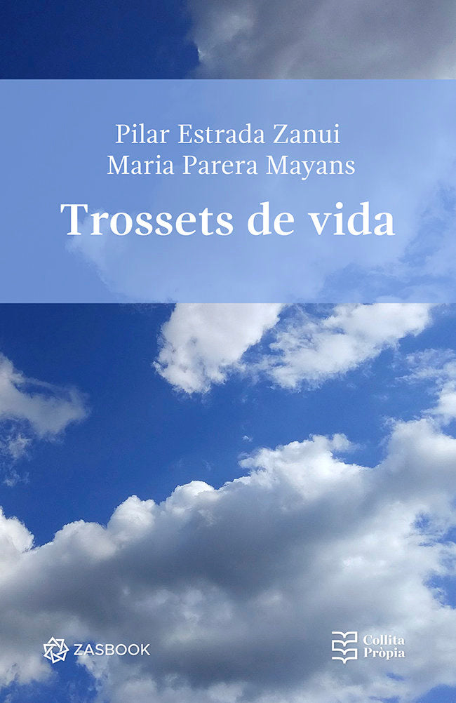 Trossets de vida, de ESTRADA ZANUI, PILAR | portada del libro