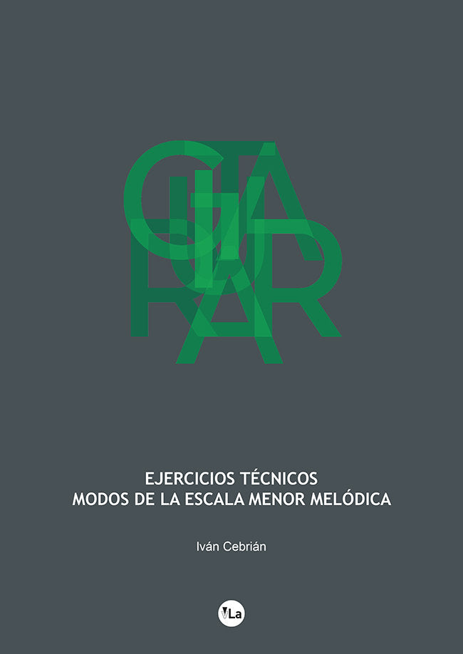 Ejercicios te?cnicos - Modos de la Escala Menor Melo?dica, de CEBRIAN, IVAN | portada del libro