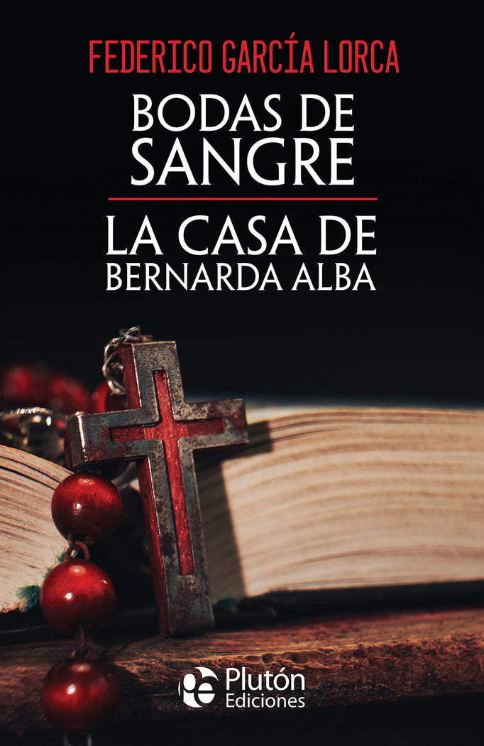 Bodas de Sangre y La casa de Bernarda Alba, de GARCIA LORCA | portada del libro