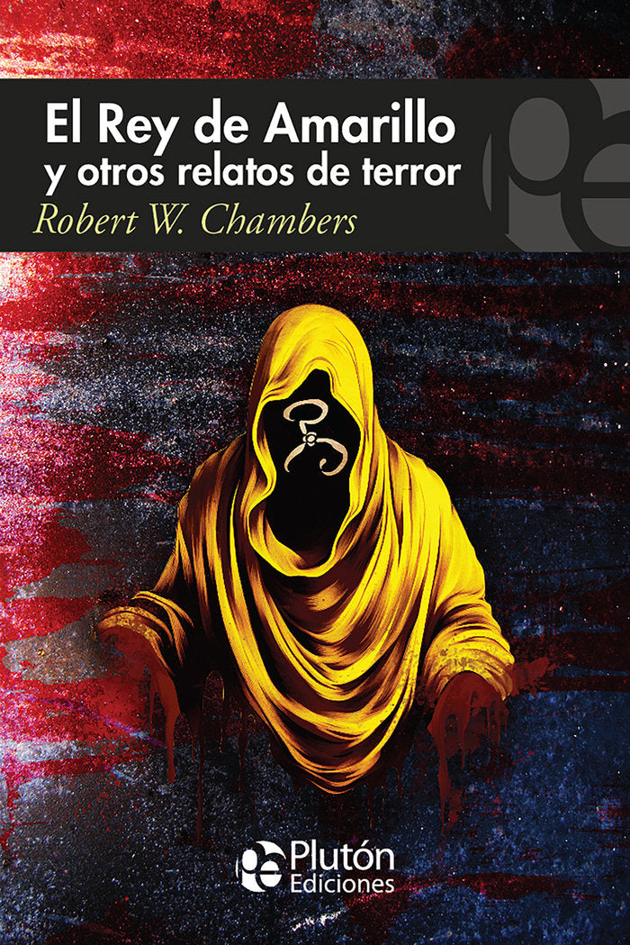 El Rey de Amarillo y otros relatos de terror, de CHAMBERS | portada del libro
