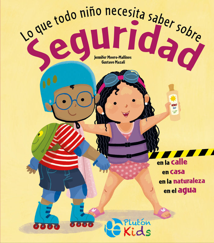 LO QUE TODO NIÑO NECESITA SABER SOBRE SEGURIDAD, de MOORE-MALLINOS | portada del libro