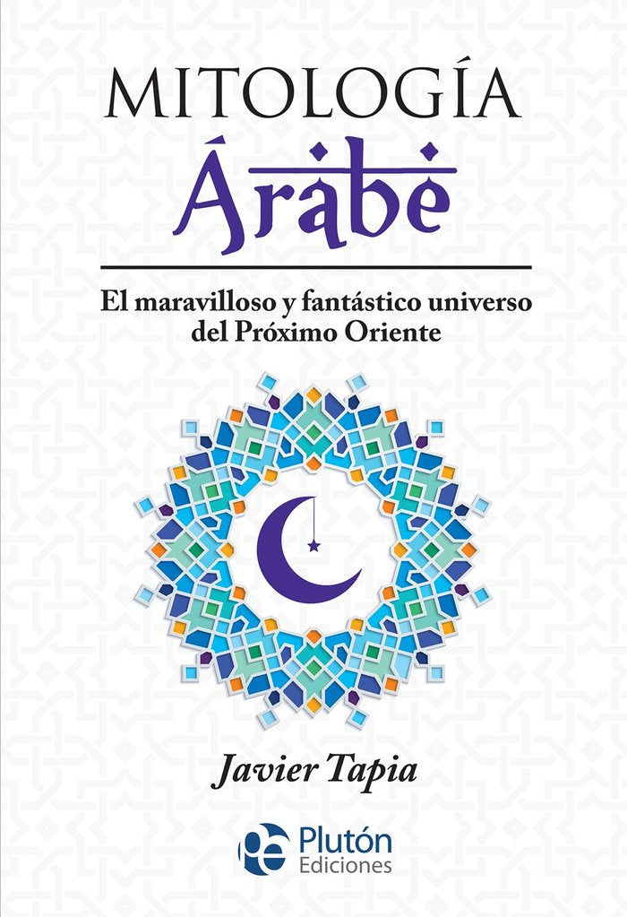 MITOLOGIA ARABE, de TAPIA | portada del libro