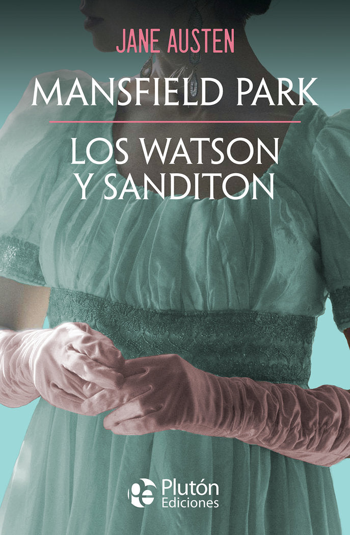 Mansfield Park - Los Watson y Sanditon, de AUSTEN | portada del libro