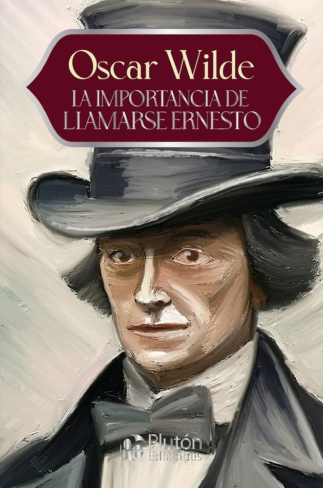 La importancia de llamarse Ernesto, de Wilde, Oscar | portada del libro