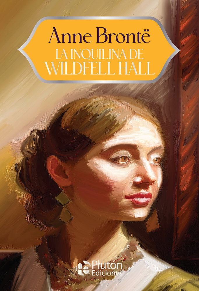 La inquilina de Wildfell Hall, de Brontë, Anne | portada del libro