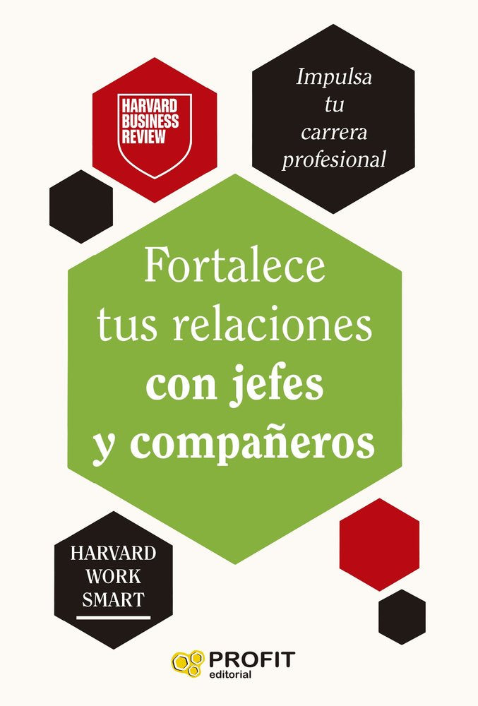 FORTALECE TUS RELACIONES CON JEFES Y COMPAÑEROS, de AA.VV. | portada del libro
