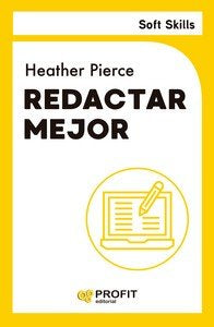 REDACTAR MEJOR, de HEATHER, PIERCE | portada del libro