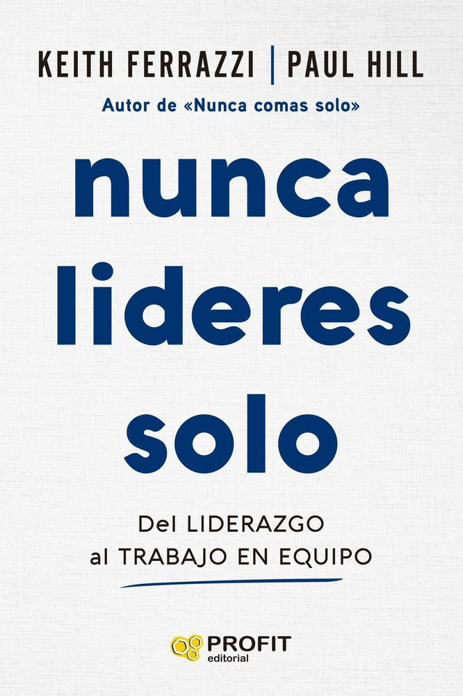 NUNCA LIDERES SOLO, de FERRAZZI | portada del libro