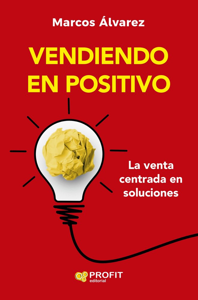 VENDIENDO EN POSITIVO, de MARCOS ALVAREZ | portada del libro